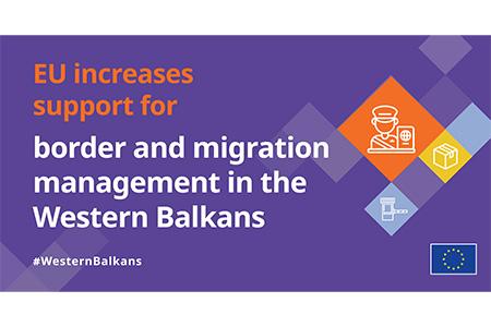 EU increases support for border and migration management in the Western Balkans