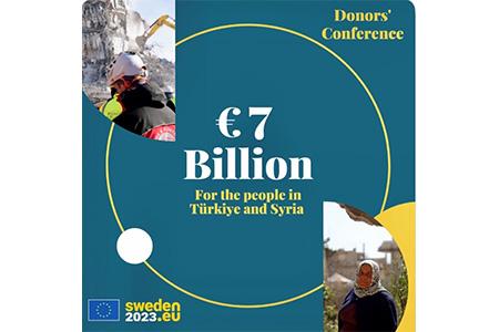 EU and international donors’ pledge €7 billion in support of the people in Türkiye and Syria following the recent devastating earthquakes