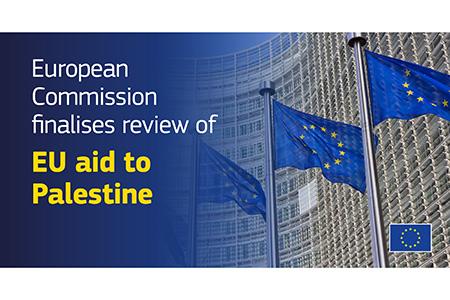 The Commission finalises the review of EU aid to Palestine