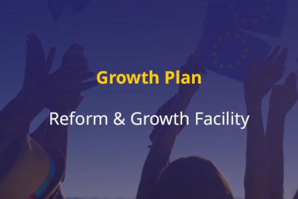 Growth Plan - Reform & Growth Facility